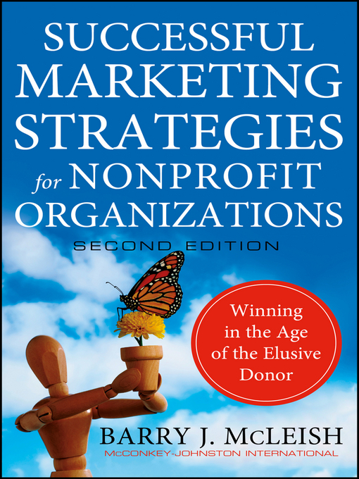 Title details for Successful Marketing Strategies for Nonprofit Organizations by Barry J. McLeish - Available